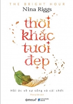 Thời Khắc Tươi Đẹp (Bìa Cứng)
