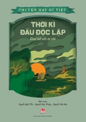 thoi ki dau doc lap 7df3aca01d474920a4467097082721bc - Tuyển Chọn Sách Hay