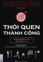 Bí Mật Để Luyện Nghĩ Giàu, Thực Hành Làm Giàu – Thói Quen Thành Công