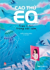 thu-eq-tran-li-tri-trong-xuc-cam-bc268ecce15e42038155ac1dff6574c3-1-019ab2978ffa466dab4a92a02b7fd044 thu eq tran li tri trong xuc cam bc268ecce15e42038155ac1dff6574c3 1 019ab2978ffa466dab4a92a02b7fd044 - Tuyển Chọn Sách Hay