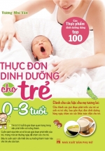Thực Đơn Dinh Dưỡng Cho Trẻ Từ 0-3 Tuổi