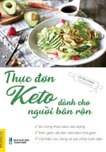 Thực Đơn Keto Dành Cho Người Bận Rộn