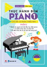 Thực Hành Đệm Piano – Chủ Đề : Ca Khúc Thiếu Nhi – Phần 1