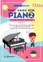Thực Hành Đệm Piano – Chủ đề : Ca Khúc Thiếu Nhi – Phần 2