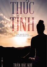 Thức Tỉnh – Con Người Thức Nhưng Chưa Bao Giờ Tỉnh
