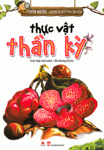 Thiên Nhiên – Những Bí Mật Còn Ẩn Giấu – Thực Vật Thần Kỳ