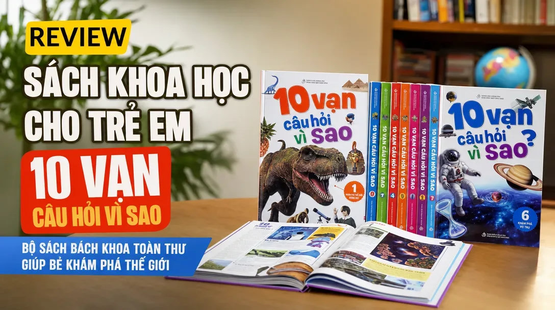 thumbnail review sach khoa hoc cho tre em 10 van cau hoi vi - Tuyển Chọn Sách Hay