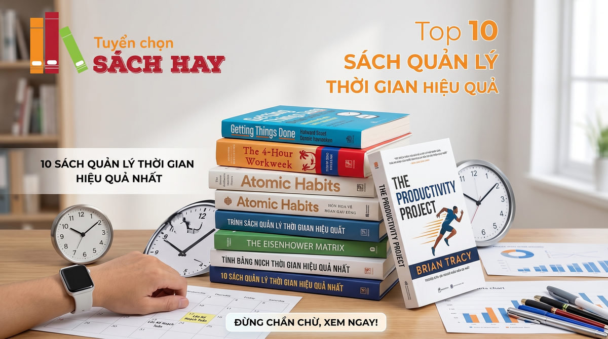 Top 10 sách quản lý thời gian hiệu quả nhất hiện nay
