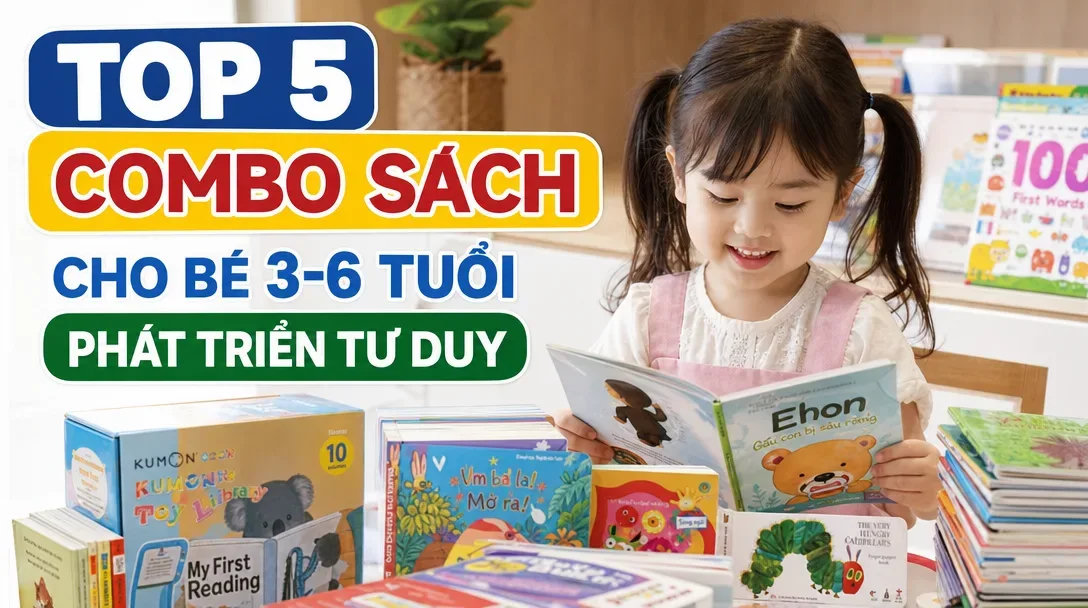 thumbnail top 5 combo sach cho be 3 6 tuoi phat trien tu duy - Tuyển Chọn Sách Hay