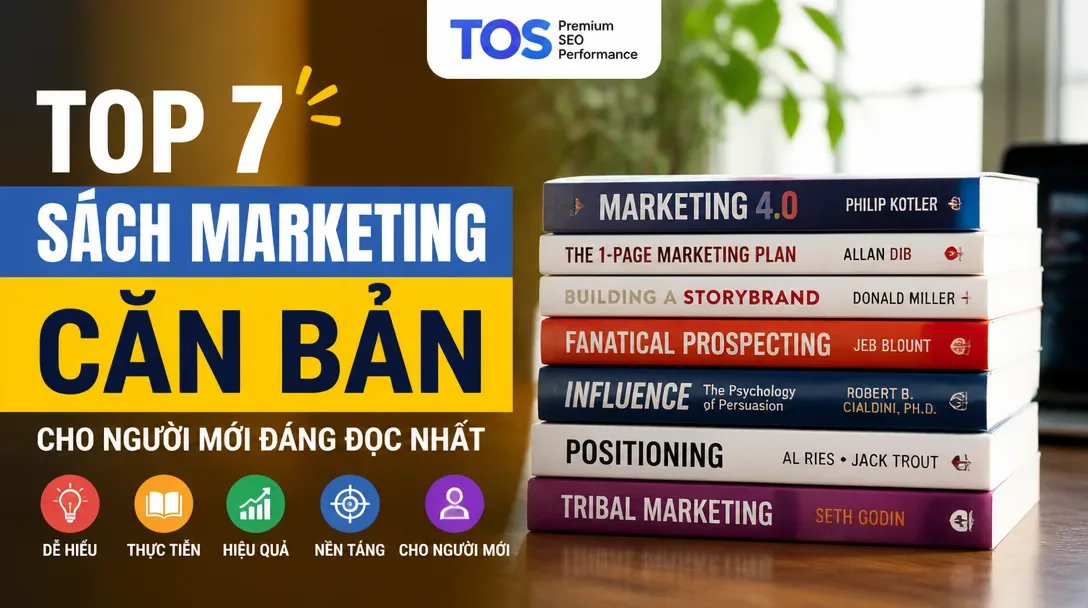 Top 7 Sách Marketing Căn Bản Cho Người Mới Đáng Đọc Nhất