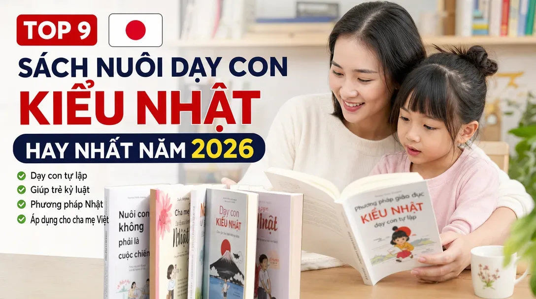 thumbnail top 9 sach nuoi day con kieu nhat hay nhat nam 202 - Tuyển Chọn Sách Hay