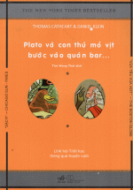 Plato Và Con Thú Mỏ Vịt Bước Vào Quán Bar (Tái Bản)