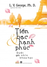 Tiền Bạc Và Hạnh Phúc – Dưới Góc Nhìn Khoa Học