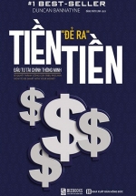 Tiền Đẻ Ra Tiền – Đầu Tư Tài Chính Thông Minh