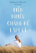 Tiền Nhiều Chẳng Để Làm Gì