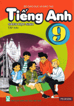 Tiếng Anh 9 Tập Hai – Sách Học Sinh (Không Kèm CD)