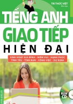 Tiếng Anh Giao Tiếp Hiện Đại – Sinh Hoạt Gia Đình (Kèm CD)