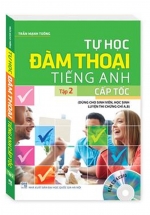 Tự Học Đàm Thoại Tiếng Anh Cấp Tốc Tập 2