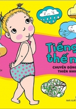 Tiếng Gì Thế Nhỉ? – Chuyển Động Của Thiên Nhiên
