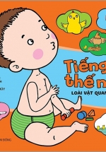 Tiếng Gì Thế Nhỉ? – Loài Vật Quanh Em