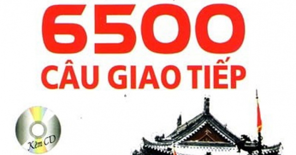 Tiếng Hoa 6500 Câu Giao Tiếp