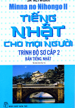 Tiếng Nhật Cho Mọi Người – Trình Độ Sơ Cấp 2 (Bản Tiếng Nhật)