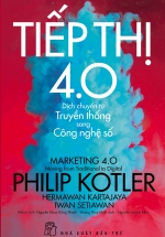 Tiếp Thị 4.0: Dịch Chuyển Từ Truyền Thống Sang Công Nghệ Số