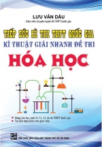 Tiếp Sức Kì Thi THPT Quốc Gia Kĩ Thuật Giải Nhanh Đề Thi Hóa Học