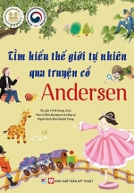 Tìm Hiểu Thế Giới Tự Nhiên Qua Truyện Cổ Andersen – Dành Cho Trẻ 6 Tuổi