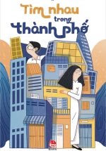 Tìm Nhau Trong Thành Phố