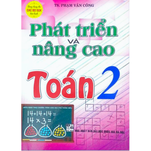 Phát Triển Và Nâng Cao Toán 2 (Theo Chương Trình Giáo Dục Phổ Thông Mới)