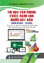 Tin Học Văn Phòng – Excel Dành Cho Người Bắt Đầu (Phần Cơ Bản – Tái Bản)
