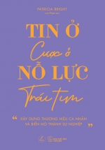 Tin Ở Nỗ Lực – Cược Ở Trái Tim