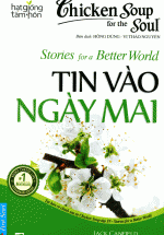 Hạt Giống Tâm Hồn – Tin Vào Ngày Mai