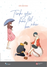 Tình Yêu Hai Tốt Ba Xấu
