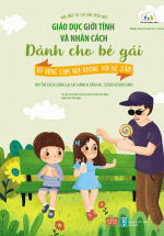 Sách Giáo Dục Giới Tính Và Nhân Cách Dành Cho Bé Gái – Tớ Dũng Cảm Nói Không Với Kẻ Xấu