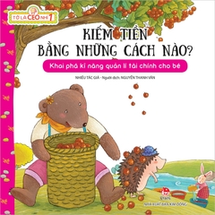 to la ceo nhi 1 kiem tien bang nhung cach nao c4ff43764a1c4bd48da2af6c30075bcb - Tuyển Chọn Sách Hay