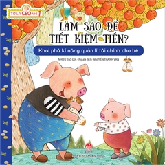 to la ceo nhi 1 lam sao de tiet kiem tien 3b8eb3f171e346a0b12bbc9982c96e96 - Tuyển Chọn Sách Hay