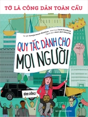 to la cong dan toan cau quy tac danh cho moi nguoi 08ce54f9daba454eae3cd09ffe8417e4 - Tuyển Chọn Sách Hay