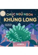 Tỏa Sáng Trong Đêm – Chúc Ngủ Ngon Khủng Long