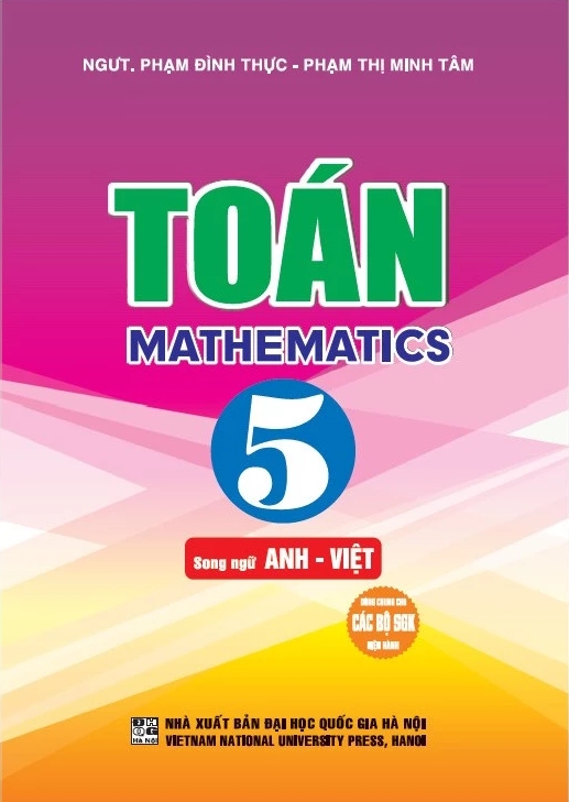 Toán 5 – Mathematics 5 (Song Ngữ Anh Việt) (Dùng Chung Cho Các Bộ SGK Hiện Hành)
