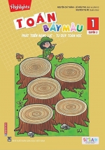 Toán Bảy Màu – Phát Triển Năng Lực, Tư Duy Toán Học Lớp 1 – Tập 2