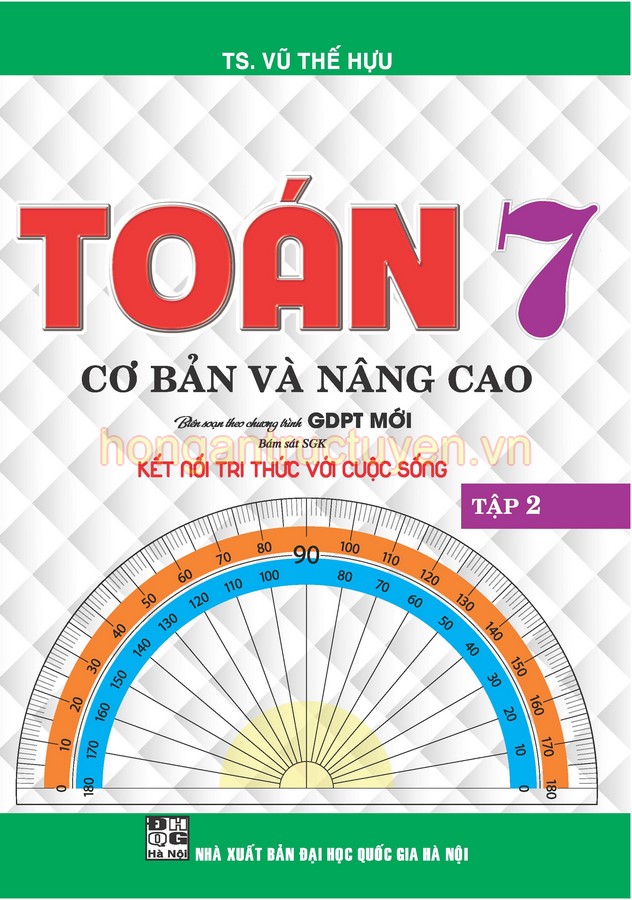 Toán Cơ Bản Và Nâng Cao Lớp 7 – Tập 2 (Bám Sát SGK Kết Nối Tri Thức Với Cuộc Sống)