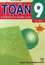 Toán Cơ Bản Và Nâng Cao 9 Tập 1