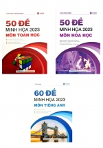 Combo Bộ Đề Ôn Thi Khối D07: 50 Đề Minh Họa 2023 Môn Toán Học + 50 Đề Minh Họa 2023 Môn Hóa Học + 60 Đề Minh Họa 2023 Môn Tiếng Anh  (Bộ 3 Cuốn)