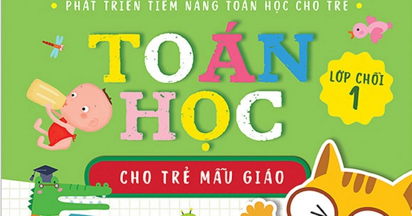 Toán Học Cho Trẻ Mẫu Giáo: Lớp Chồi 1