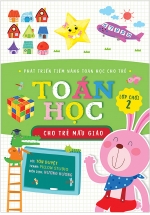 Toán Học Cho Trẻ Mẫu Giáo: Lớp Chồi 2