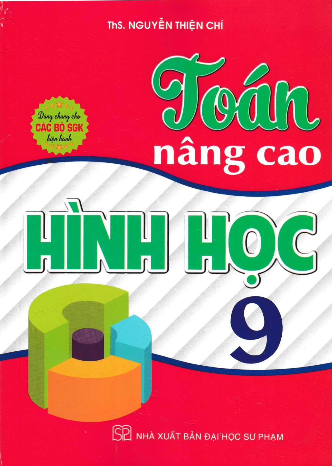 Toán Nâng Cao Hình Học 9 (Dùng Chung Cho Các Bộ SGK Hiện Hành)