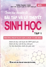 Toàn Tập Chuyên Đề Bài Tập Và Lý Thuyết Sinh Học Tập 1