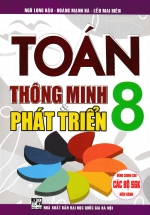 Toán Thông Minh Và Phát Triển 8 (Dùng Chung Cho Các Bộ SGK Hiện Hành)